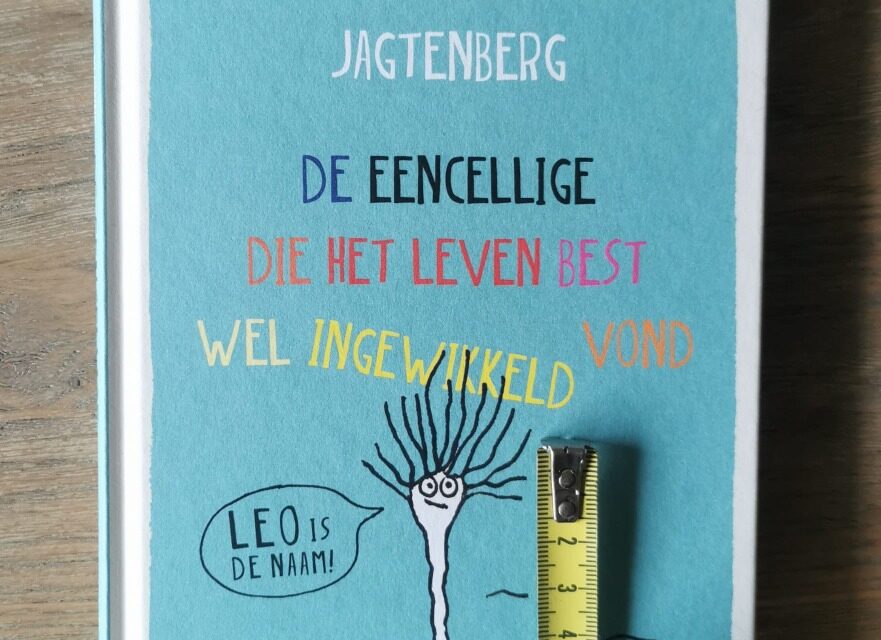 De eencellige die het leven best ingewikkeld vond- Yvonne Jagtenberg