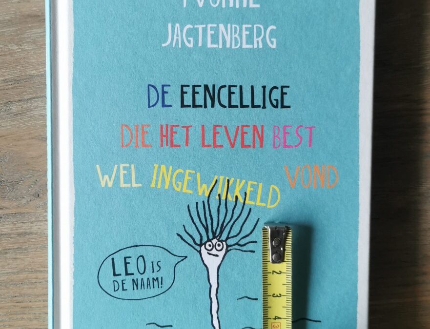 De eencellige die het leven best ingewikkeld vond- Yvonne Jagtenberg